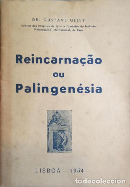 Libros: GELEY. (Gustave) - REINCARNA&Ccedil;&Atilde;O OU PALINGEN&Eacute;SIA. - Foto 1