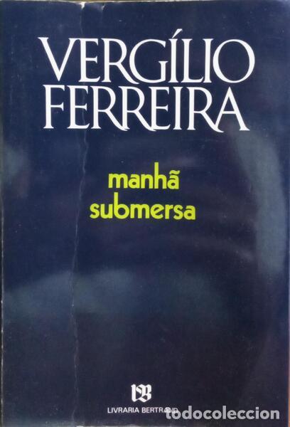 Libros: FERREIRA. (Verg&iacute;lio) - MANH&Atilde; SUBMERSA. [8.&ordf; EDI&Ccedil;&Atilde;O] - Foto 1