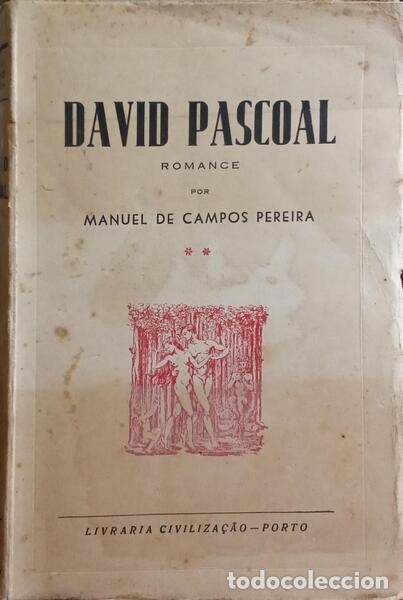 Libros: CAMPOS PEREIRA. (Manuel de) - DAVID PASCOAL. [2 VOLS.] - Foto 1