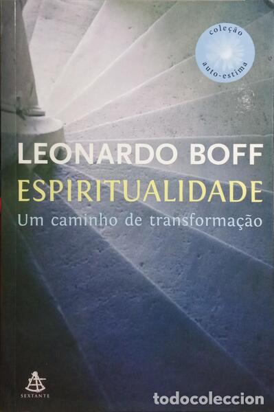 Libros: BOFF. (Leonardo) - ESPIRITUALIDADE UM CAMINHO DE TRANSFORMA&Ccedil;&Atilde;O. - Foto 1