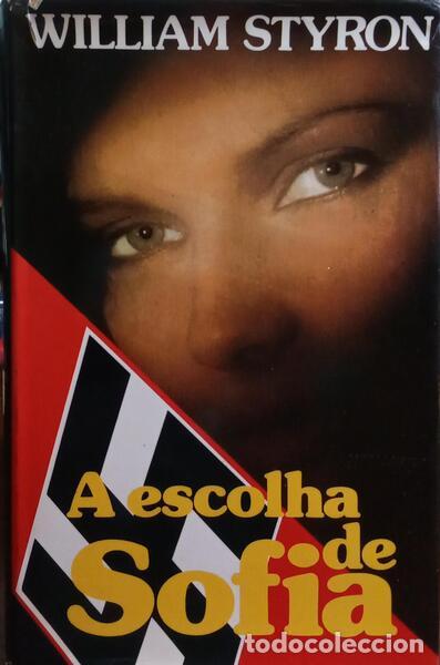 Libros: STYRON. (William) - A ESCOLHA DE SOFIA. - Foto 1