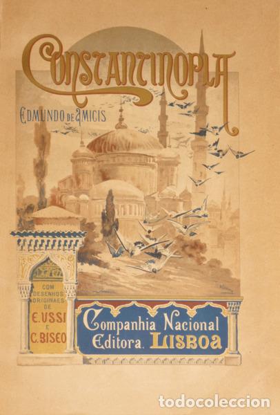 Libros: AMICIS. (Edmundo de) - CONSTANTINOPLA COM 200 ILLUSTRA&Ccedil;&Otilde;ES DE E. USSI E C. BISEO. - Foto 1
