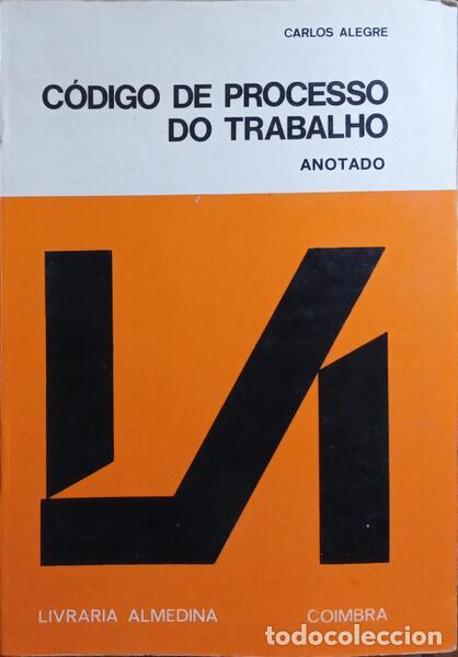 Libros: ALEGRE. (Carlos) - C&Oacute;DIGO DE PROCESSO DO TRABALHO. - Foto 1