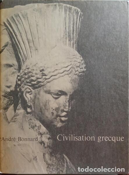 Libros: BONNARD. (Andr&eacute;) - CIVILISATION GRECQUE. [3 VOLS. / NUMERADO] - Foto 3