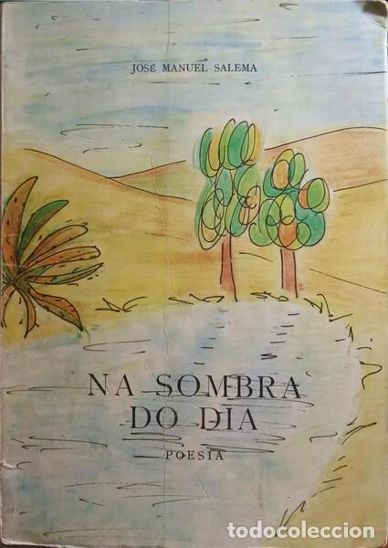Libros: SALEMA. (Jos&eacute; Manuel) - NA SOMBRA DO DIA. - Foto 1