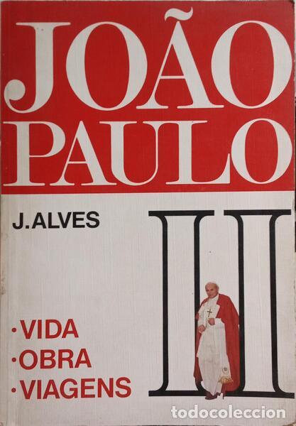 Libros: ALVES. (J.) - JO&Atilde;O PAULO II. - Foto 1