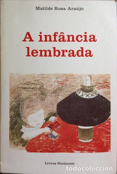 Libros: ARA&Uacute;JO. (Matilde Rosa) e outros. - A INF&Acirc;NCIA LEMBRADA, ANTOLOGIA. - Foto 1