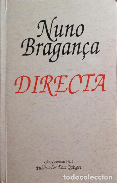 Libros: BRAGAN&Ccedil;A. (Nuno) - DIRECTA. [3.&ordf; EDI&Ccedil;&Atilde;O] - Foto 1