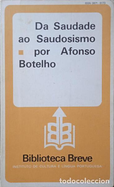 Libros: BOTELHO. (Afonso) - DA SAUDADE AO SAUDOSISMO. - Foto 1