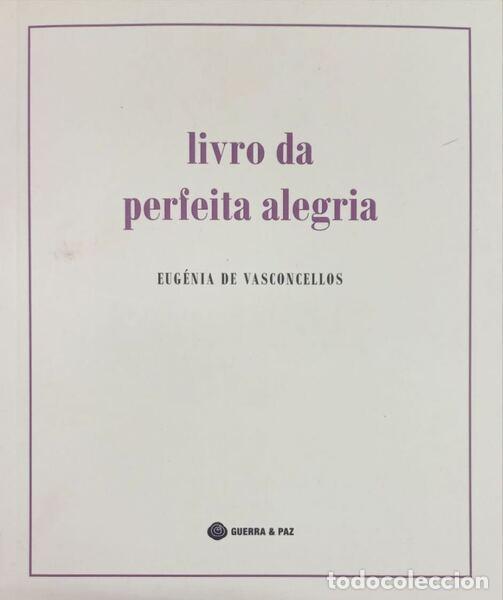 Libros: VASCONCELOS. (Eug&eacute;nia de) - LIVRO DA PERFEITA ALEGRIA. - Foto 1
