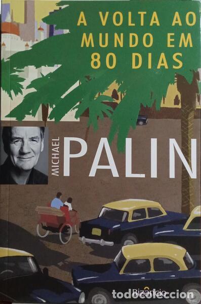 Libros: PALIN. (Michael) - A VOLTA AO MUNDO EM 80 DIAS. - Foto 1