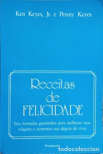 Libros: KEYES. (Ken) e Penny Keyes. - RECEITAS DE FELICIDADE.