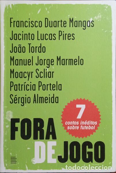 Libri di seconda mano: DUARTE MANGAS. (Francisco) e outros. - FORA DE JOGO.