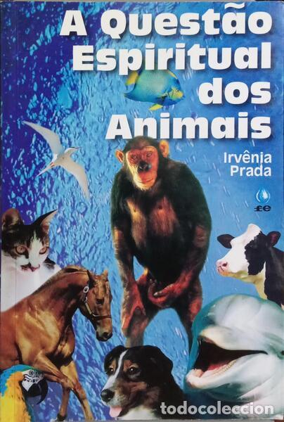 Libros: PRADA. (Irv&ecirc;nia) - A QUEST&Atilde;O ESPIRITUAL DOS ANIMAIS. - Foto 1