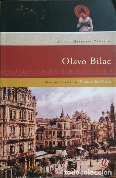 Libros: BILAC. (Olavo) - MELHORES CR&Oacute;NICAS. - Foto 1