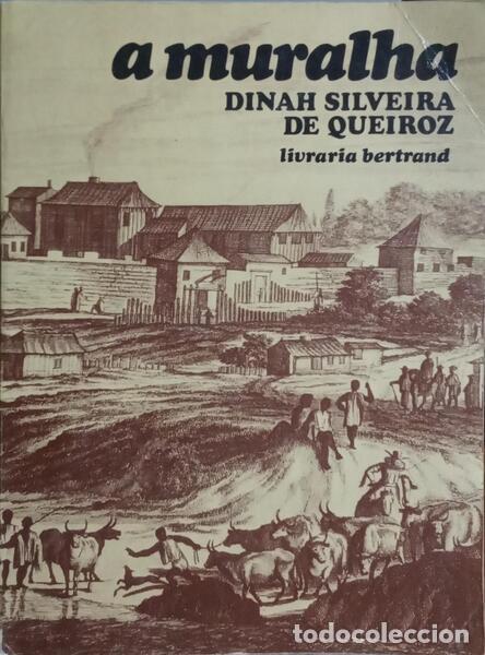 Libros: SILVEIRA DE QUEIROZ. (Dinah) - A MURALHA. - Foto 1