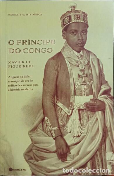 Libros: FIGUEIREDO. (Xavier) - O PR&Iacute;NCIPE DO CONGO. - Foto 1