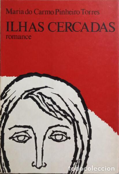 Libros: PINHEIRO TORRES. (Maria do Carmo) - ILHAS CERCADAS. - Foto 1