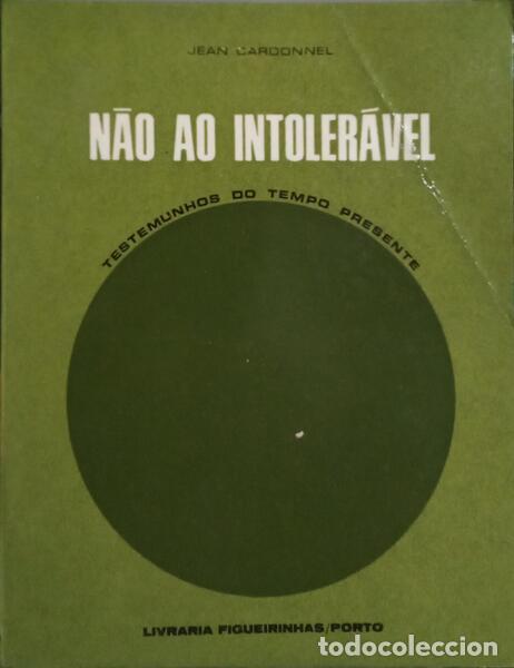 Libri di seconda mano: CARDONNEL. (Jean) - N&Atilde;O AO INTOLER&Aacute;VEL.