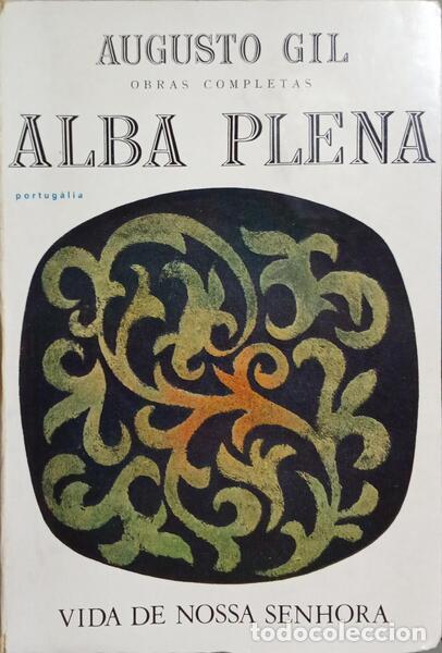 Libros: GIL. (Augusto) - ALBA PLENA. [8.&ordf; EDI&Ccedil;&Atilde;O] - Foto 1
