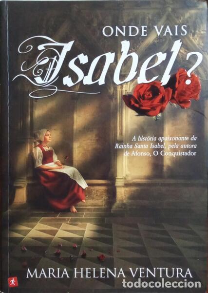 Libros: VENTURA. (Maria Helena) - ONDE VAIS ISABEL? - Foto 1