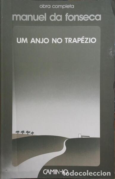 Libros: FONSECA. (Manuel da) - UM ANJO NO TRAP&Eacute;ZIO. [3.&ordf; EDI&Ccedil;&Atilde;O] - Foto 1