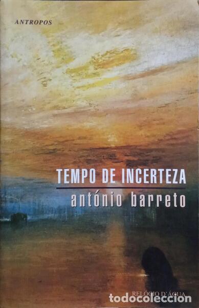 Libros: BARRETO. (Ant&oacute;nio) - TEMPO DE INCERTEZA. - Foto 1