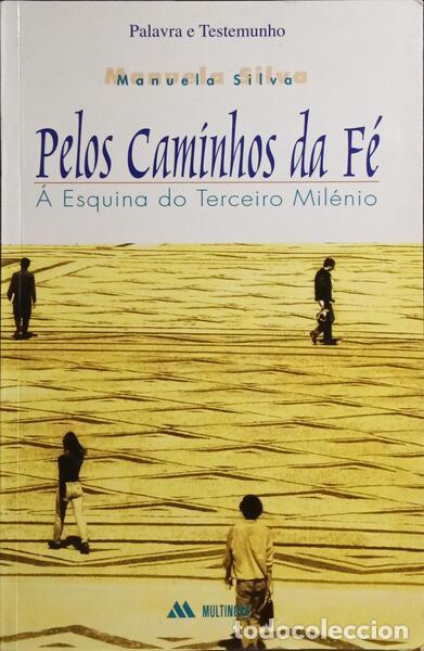 Libros: SILVA. (Manuela) - PELOS CAMINHOS DA F&Eacute;. [1.&ordf; EDI&Ccedil;&Atilde;O] - Foto 1