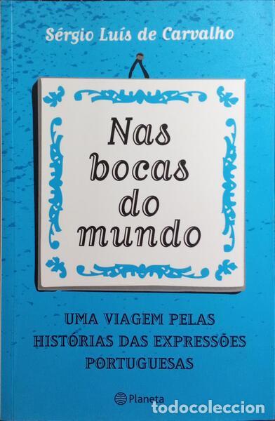 Libros: CARVALHO. (S&eacute;rgio Lu&iacute;s de) - NAS BOCAS DO MUNDO. - Foto 1