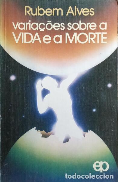 Libros: ALVES. (Rubem) - VARIA&Ccedil;&Otilde;ES SOBRE A VIDA E A MORTE. - Foto 1