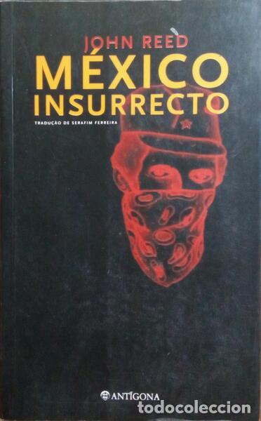 Libros: REED. (John) - M&Eacute;XICO INSURRECTO. [2.&ordf; EDI&Ccedil;&Atilde;O] - Foto 1