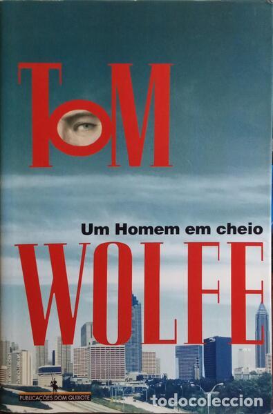 Libros: WOLFE. (Tom) - UM HOMEM EM CHEIO. - Foto 1