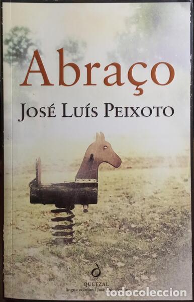 Libros: PEIXOTO. (Jos&eacute; Lu&iacute;s) - ABRA&Ccedil;O. [2.&ordf; EDI&Ccedil;&Atilde;O] - Foto 1