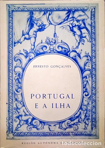 Libros: GON&Ccedil;ALVES. (Ernesto) - PORTUGAL E A ILHA. - Foto 1
