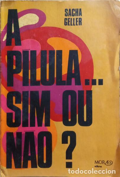 Libros: GELLER. (Sacha) - A P&Iacute;LULA: SIM OU N&Atilde;O? - Foto 1