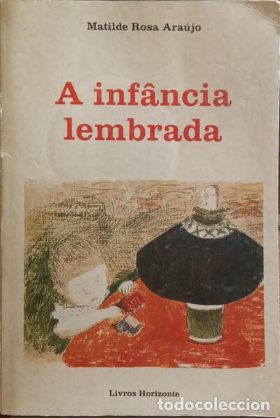 Libros: ARA&Uacute;JO. (Matilde Rosa) e outros. - A INF&Acirc;NCIA LEMBRADA, ANTOLOGIA. [DEDICAT&Oacute;RIA] - Foto 1