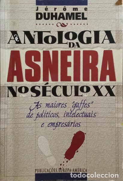 Libros: DUHAMEL. (J&eacute;r&ocirc;me) - ANTOLOGIA DA ASNEIRA NO S&Eacute;CULO XX. - Foto 1