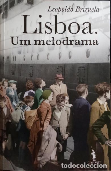 Libros: BRIZUELA. (Leopoldo) - LISBOA. UM MELODRAMA. - Foto 1