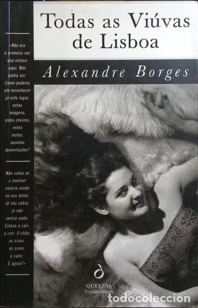 Libros: BORGES. (Alexandre) - TODAS AS VI&Uacute;VAS DE LISBOA. - Foto 1