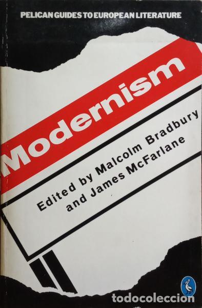 Libros: BRADBURY. (Malcolm) e James McFarlane. - MODERNISM 1890-1930. - Foto 1