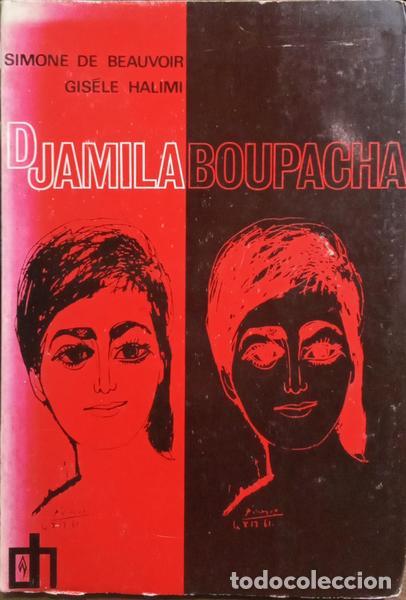 Libros: BEAUVOIR. (Simone de) e Gis&eacute;le Halimi. - DJAMILA BOUPACHA. - Foto 1