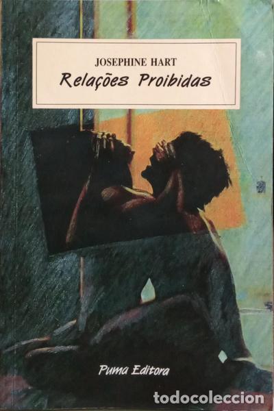 Libros: HART. (Josephine) - RELA&Ccedil;&Otilde;ES PROIBIDAS. - Foto 1