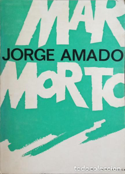 Libros: AMADO. (Jorge) - MAR MORTO. [2.&ordf; EDI&Ccedil;&Atilde;O] - Foto 1