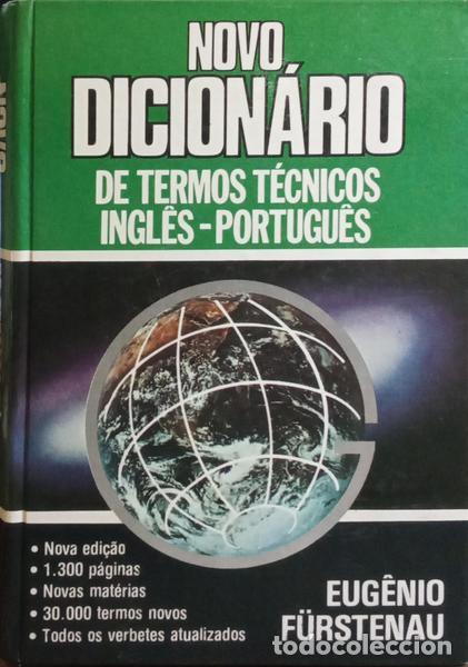 Libros: F&Uuml;RSTENAU. (Eug&ecirc;nio) - NOVO DICION&Aacute;RIO DE TERMOS T&Eacute;CNICOS, INGL&Ecirc;S-PORTUGU&Ecirc;S. [13.&ordf; EDI&Ccedil;&Atilde;O]