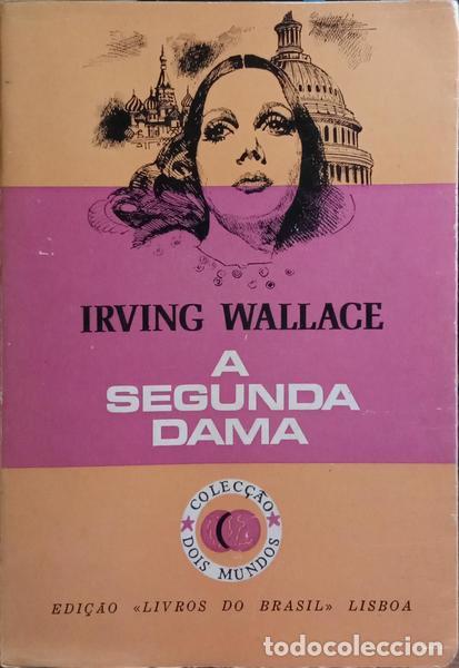 Libros: WALLACE. (Irving) - A SEGUNDA DAMA. - Foto 1