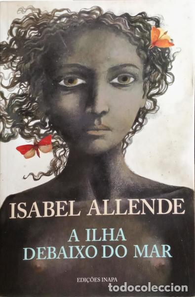 Libros: ALLENDE. (Isabel) - A ILHA DEBAIXO DO MAR. - Foto 1