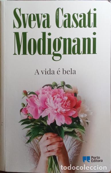 Libros: CASATI MODIGNANI. (Sveva) - A VIDA &Eacute; BELA. [1.&ordf; EDI&Ccedil;&Atilde;O] - Foto 1