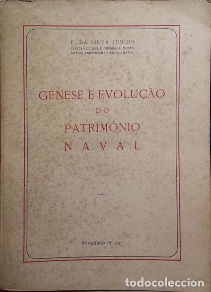 Libros: SILVA. (Francisco da) - G&Eacute;NESE E EVOLU&Ccedil;&Atilde;O DO PATRIM&Oacute;NIO NAVAL. - Foto 1