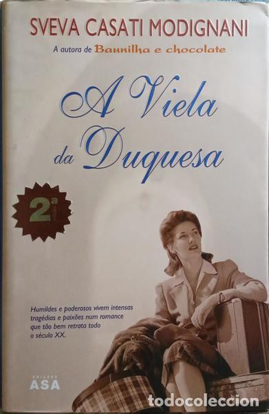 Libros: CASATI MODIGNANI. (Sveva) - A VIELA DA DUQUESA. [2.&ordf; EDI&Ccedil;&Atilde;O] - Foto 1