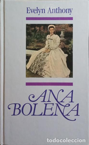 Libros: ANTHONY. (Evelyn) - ANA BOLENA. - Foto 1